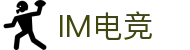 IM(股份有限公司)电竞-电子竞技平台